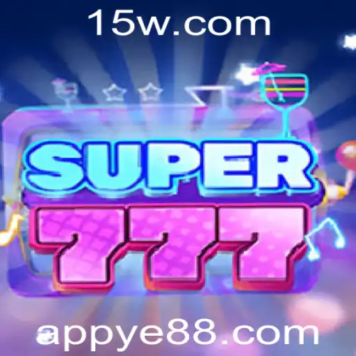 Descubra o Emocionante Mundo de Super777 com Ye88
